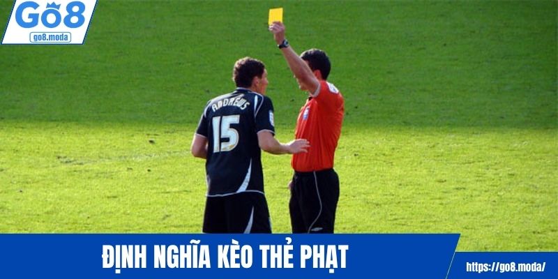 Định nghĩa kèo thẻ phạt